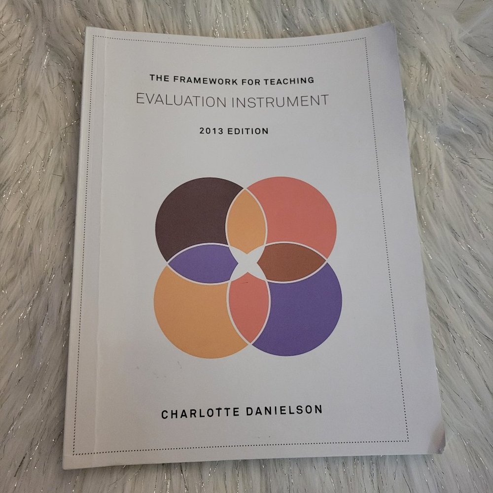 The Framework for Teaching Evaluation Instrument